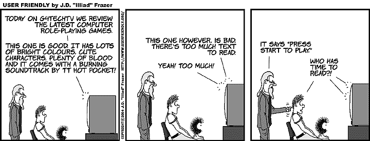User Friendly Web Comic: Who has time to read?