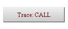 Trace: CALL