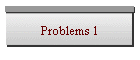 Problems 1