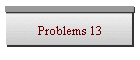 Problems 13