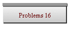 Problems 16