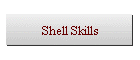 Shell Skills
